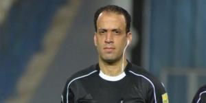 اتحاد الكرة: إدارة محمد الحنفي للمباريات قانونية ورئيس لجنة الحكام القادم "مصري" - AARC مصر